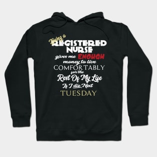 Being a registered nurse Hoodie